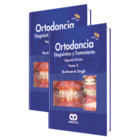 Ortodoncia. Diagnóstico y Tratamiento 2 Edición