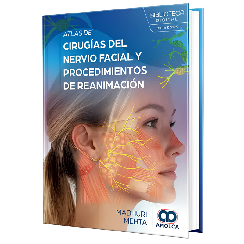 Atlas de cirugías del nervio facial y procedimientos de reanimación