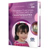 Ortopedia funcional de los maxilares en odontopediatría. Rehabilitación neuroclusal precoz.