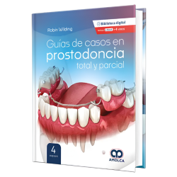Guías de casos en prostodoncia total y parcial