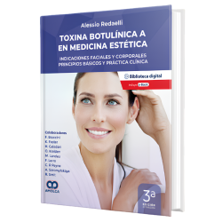 Toxina Botulínica A en Medicina Estética. Indicaciones Faciales y Corporales. Principios Básicos y Práctica Clínica. 3 Edición A