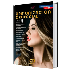 Armonización Orofacial. Casos Clínicos, Tomo 1