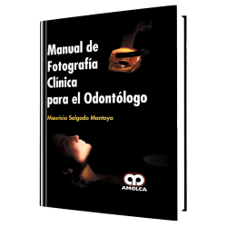 Clinical photography manual for the dentist