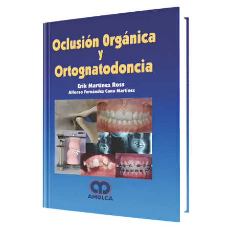 Oclusión Orgánica y Ortognatodoncia