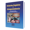 Oclusión Orgánica y Ortognatodoncia