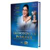 Orthodontics In Balance: Science, Evidence, and Clinical Experience